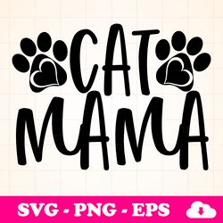 Cat MAMA SVG Designs, Cut File Cricut, Silhouette, Shirt SVG, shirt design
