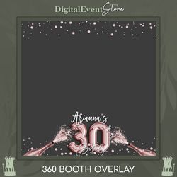 360 rose gold 30th ballone birthday overlay rose gold diamonds photobooth champagne videobooth template personalized 360