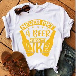 never-met-a-beer-i-.vector tshirt design download by  vctofreek  ,