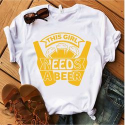 This-girl-needs-a-beer-Tshirt Design .