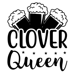 Clover-Queen-Beer  For typography tshirt  Design