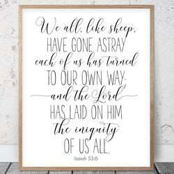 we all like sheep have gone astray, isaiah 53:6, kid bible verses, printable wall art, scripture prints, christian gifts