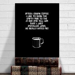 java installed, it guy, nerd installed java geek print, funny geek quote print, geek art print java installed, nerd