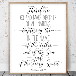 therefore go and make disciples of all nations, matthew 28:19, bible verse printable art, scripture prints, christian