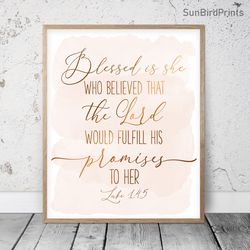 Blessed Is She Who Believed, Luke 1:45, Bible Verse Printable Art, Scripture Prints, Christian Gift, Blush Nursery Decor