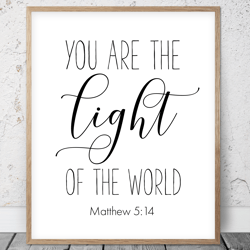 You Are The Light Of The World, Matthew 5:14, Bible Verse Printable Art, Scripture Prints, Christian Gifts, Kid Room
