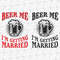 192139-beer-me-i-am-getting-married-svg-cut-file.jpg