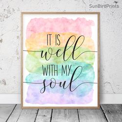 It Is Well With My Soul, Bible Verse Printable Wall Art, Scripture Prints, Christian Gifts, Childs Rainbow Room Decor
