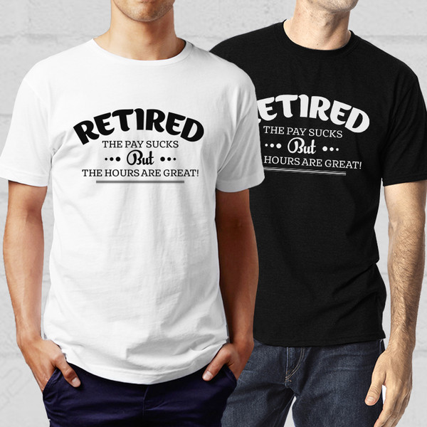 192196-retired-the-pay-suck-but-hours-are-great-svg-cut-file-2.jpg