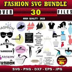 30 FASHION SVG BUNDLE - SVG, PNG, DXF, EPS, PDF Files For Print And Cricut