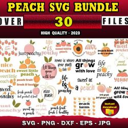 30 PEACH SVG BUNDLE - SVG, PNG, DXF, EPS, PDF Files For Print And Cricut