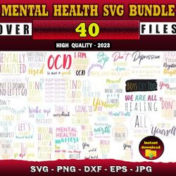 40 MENTAL HEALTH SVG BUNDLE - SVG, PNG, DXF, EPS, PDF Files For Print And Cricut