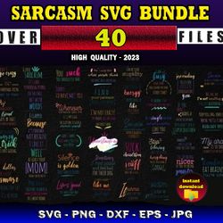40 SARCASM SVG BUNDLE - SVG, PNG, DXF, EPS, PDF Files For Print And Cricut