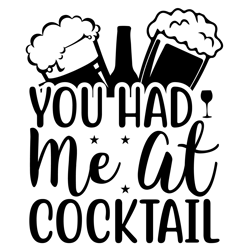 You-Had-Me-At-Cocktail-Tshirt Design