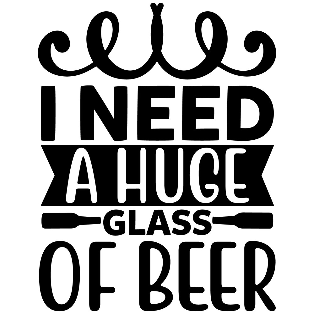 i need a huge glass of beer-01.png
