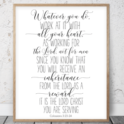 Whatever You Do Work At It With All Your Heart, Colossians 3:23-24, Bible Verse Printable Art, Scripture Christian Gifts