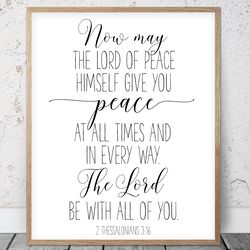 may the lord of peace himself give you peace, 2 thessalonians 3:16, bible verse printable art, scripture christian gifts