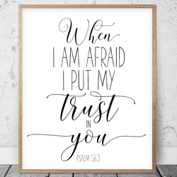 When I Am Afraid I Put My Trust In You, Psalm 56:3, Nursery Bible Verse Printable Art, Scripture Prints, Christian Gifts