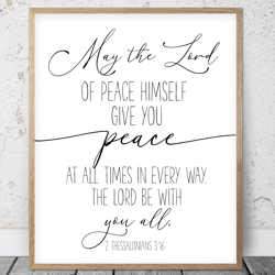 May The Lord Of Peace Himself Give You Peace, 2 Thessalonians 3:16, Bible Verse Printable Art, Scripture Christian Gifts