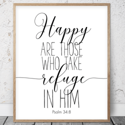 Happy Are Those Who Take Refuge In Him, Psalm 34:8, Nursery Bible Verse Printable Art, Scripture Prints, Christian Gifts