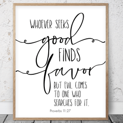 Whoever Seeks Good Finds Favor, Proverbs 11:27, Nursery Bible Verses Printable Art, Scripture Prints, Christian Gifts