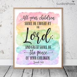 All Your Children Shall Be Taught By The Lord, Isaiah 54:13, Bible Verse Printable Art, Scripture Prints, Christian Gift