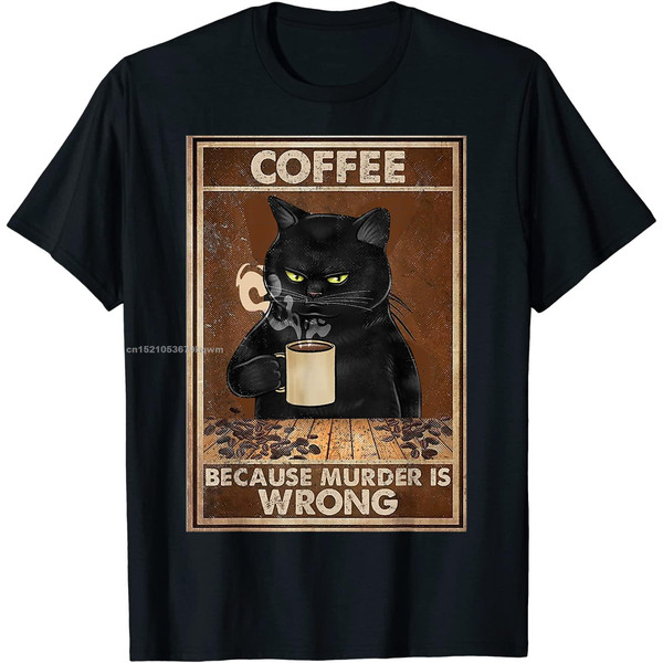 Coffee-Because-Murder-Is-Wrong-Black-Cat-Drinks-Coffee-Funny-T-Shirt-Oversized-Hip-hop-T_b97dd628-3538-4afc-8e9e-a25d11712487.jpg