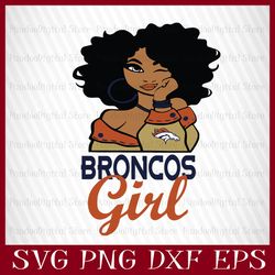 Denver Broncos Girl Svg, Denver Broncos Girl Nfl, Denver Broncos Girl Nfl Svg, Denver Broncos Girl, Nfl Girl Svg, Girl