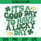 It's a Good Day to Have a Lucky Day.jpg