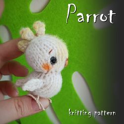 Parrot knitting pattern, plush cute toy knitting pattern, little bird amigurumi pattern, knitted bird, cockatoo parakeet