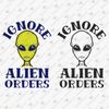 194745-ignore-alien-orders-svg-cut-file.jpg