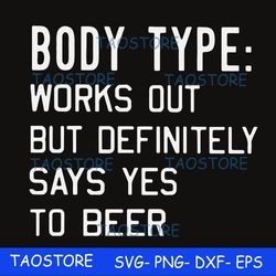 Body type works out but definitely says yes to beer svg