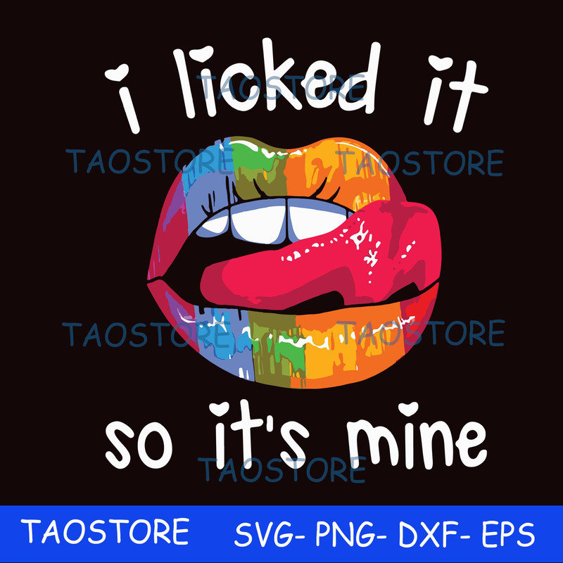 I licked it so its mine svg.jpg