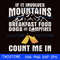 If it involves mountains breakfast food dogs and campfires count me in svg.jpg