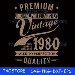 Premium original parts vintage 1980 aged to perfection quality svg