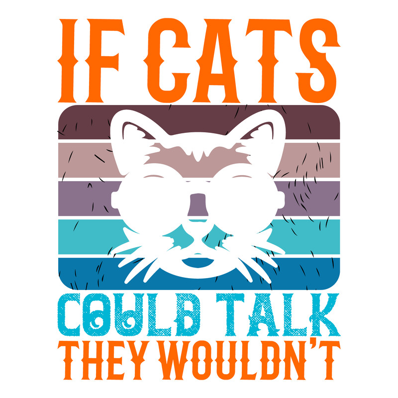 If-cats-could-talk-they Tshirt  Design.png
