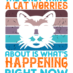 The-only-thing-a-cat-Tshirt Design  Free Download