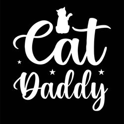 Cat  Daddy  Tshirt  Design
