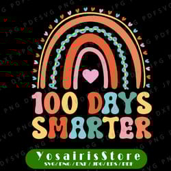 100 days smarter svg, 100 days of school svg, happy 100th day of school svg, rainbow svg, cricut, svg files