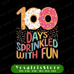100 days of sprinkled with fun svg, 100 days of school svg, happy 100th day svg, donut svg, cricut, svg files