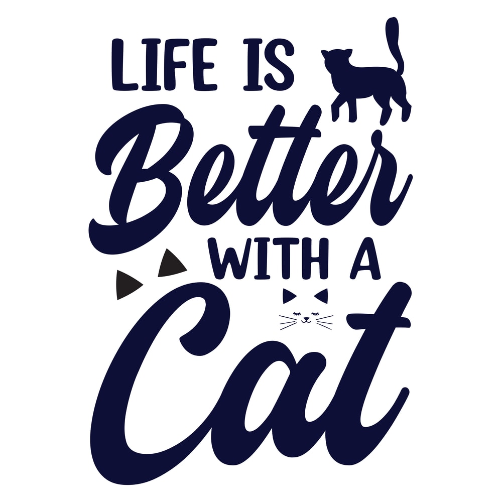 Life Is Better With A Cat .png