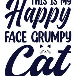 This  Is My  Hapy  face Grumpy Cat