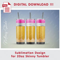 School Glitter Pencil Seamless Sublimation Pattern - 20oz SKINNY TUMBLER - Full Tumbler Wrap