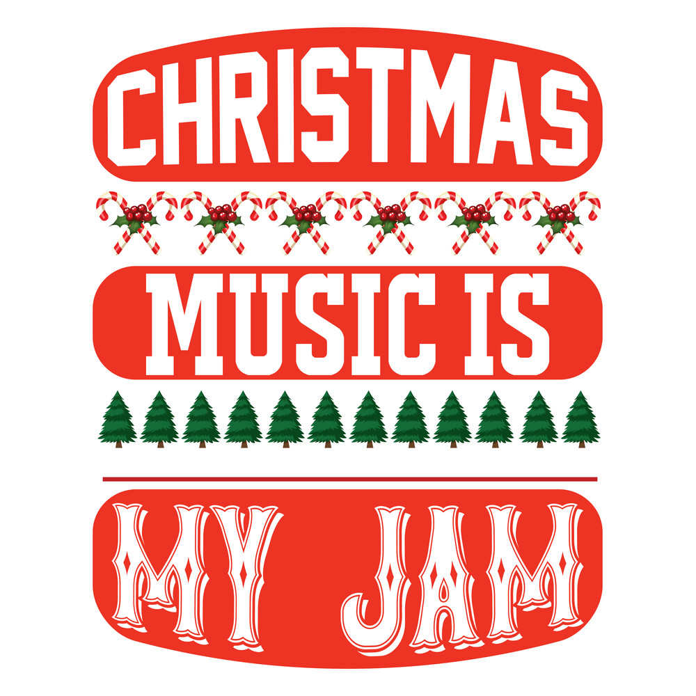 Chrismas music is my jam-01.png