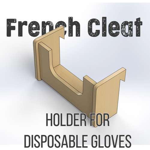 French Cleat. Holder for disposable glovesr. ( Tool Storage Wall French Cleat DIY)