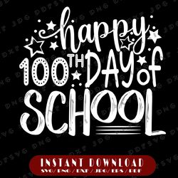 happy 100th day of school svg, teachers 100 days svg, teacher design, teacher svg, 100th day of school svg