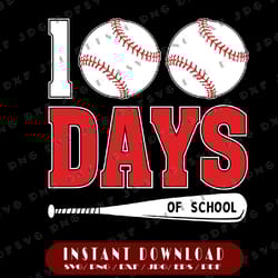 100 days of school baseball svg, teacher kids 100th day of school svg png, funny svg, baseball svg file for cricut