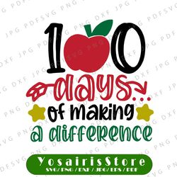 100 days of making a difference / teacher sublimation design / 100 days of school / apple