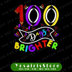 100 days brighter png, 100 days light bulb design, teacher 100th day of school png, smart students saying png