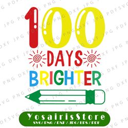 100 days brighter svg, 100th day of school cut file, kid's saying, funny shirt quote, light bulb design, dxf eps png